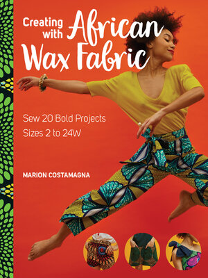 cover image of Creating with African Wax Fabric